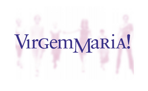 Virgem Maria!